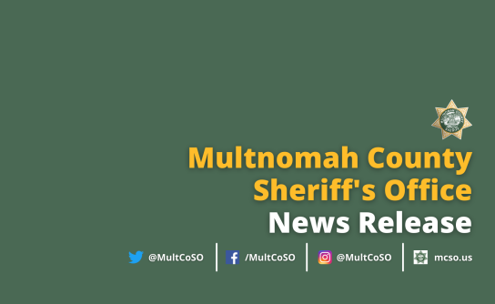 Multnomah County Sheriff's Office news release graphic with yellow letters on green background.